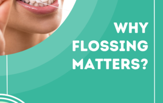 Why Flossing Matters